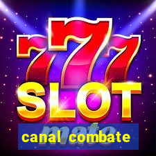 canal combate multicanais ao vivo